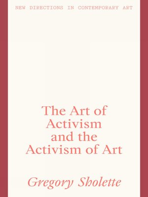 cover image of The Art of Activism and the Activism of Art